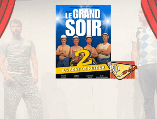 Rdv Off Spectacle LA BD COMEDIE le 30 Octobre à 19H pour une soirée conviviale et détendue ( repas + spectacle LE GRAND SOIR 2 )